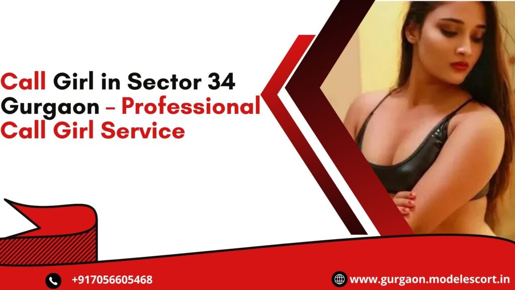 call girl service in sector 34 Gugraon