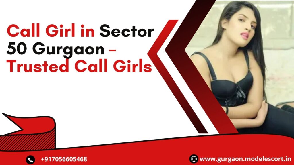 Call Girl in Sector 50 Gurgaon