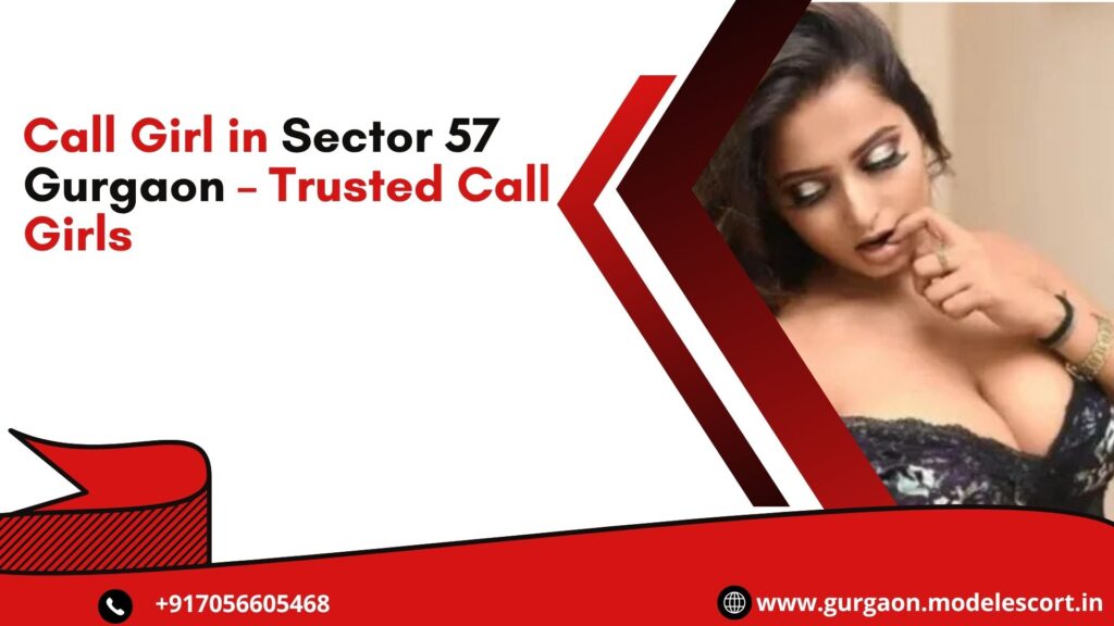 Call Girl in Sector 57 Gurgaon