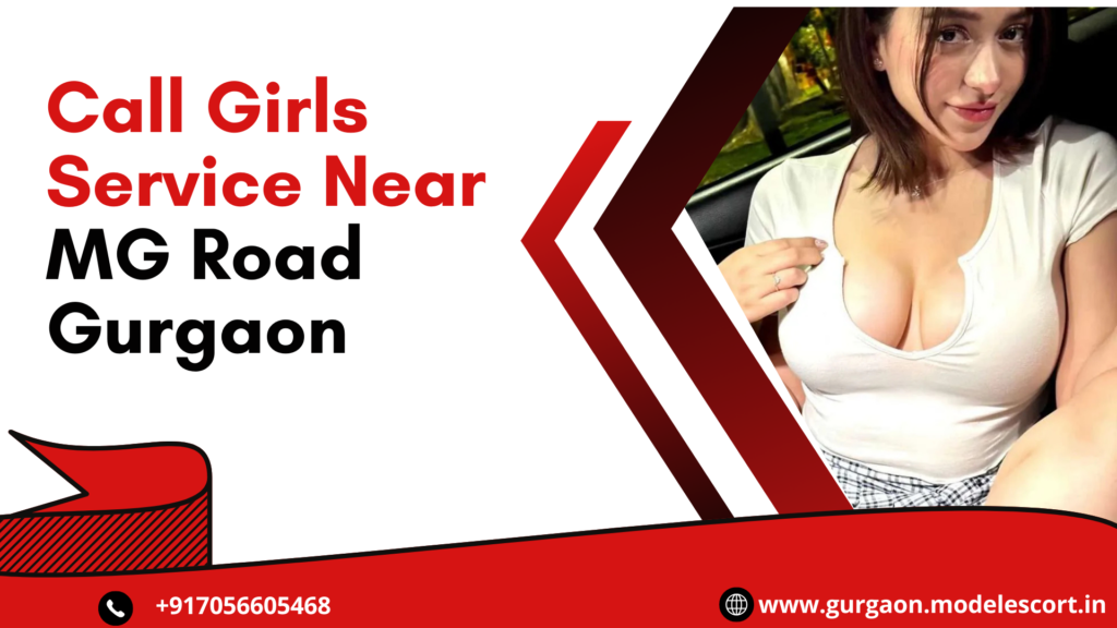 call girls service near mg road gurgaon