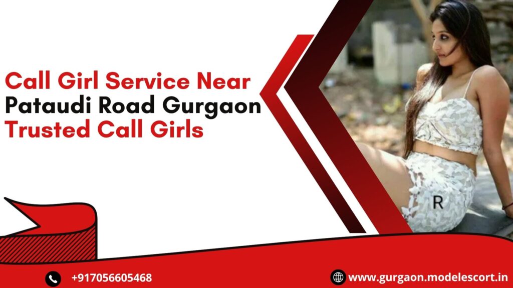 Call Girl Service Near Pataudi Road Gurgaon