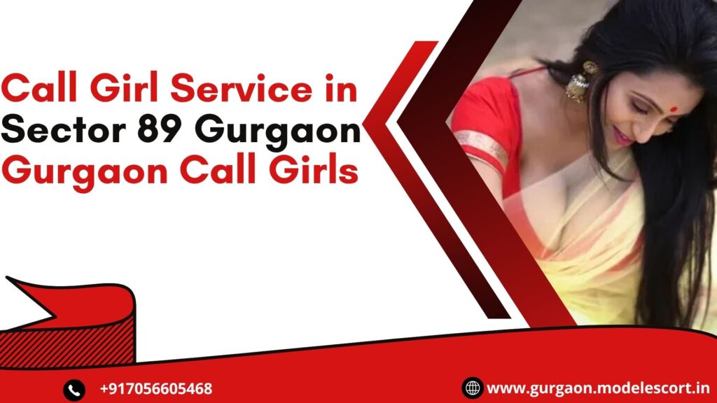 Call Girl Service in Sector 89 Gurgaon