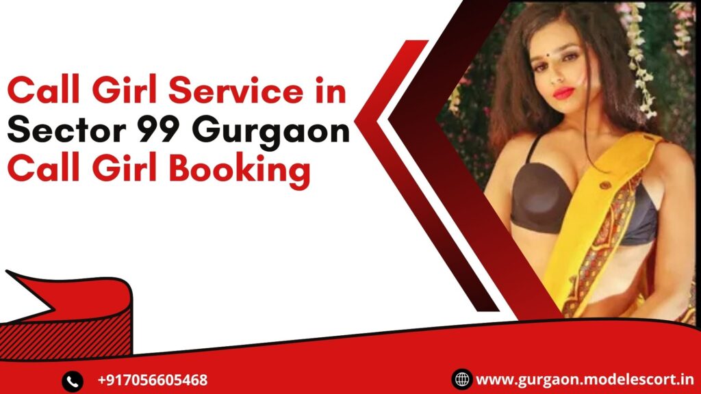 Call Girl Service in Sector 99 Gurgaon