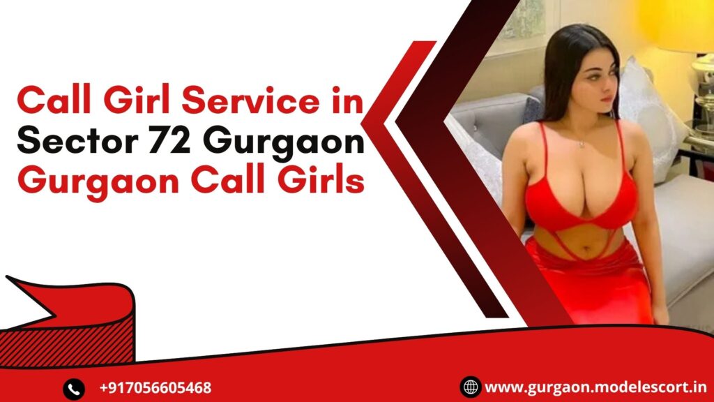 Call Girl Service in Sector 72 Gurgaon