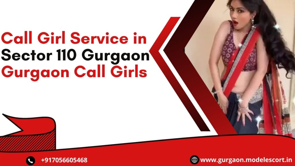 Call Girl Service in Sector 110 Gurgaon